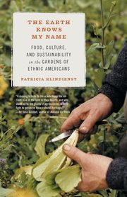 The Earth Knows My Name, Klindienst Patricia
