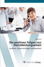 Die positiven Folgen von Dienstleistungsarbeit, Ernst Bjrn