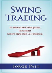 Swing Trading, Pain Jorge
