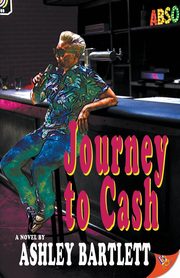 Journey to Cash, Bartlett Ashley