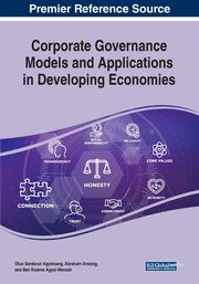 Corporate Governance Models and Applications in Developing Economies, 