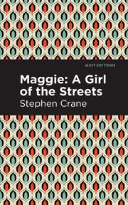 Maggie, Crane Stephen