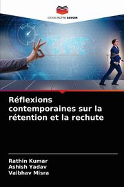 Rflexions contemporaines sur la rtention et la rechute, kumar Rathin