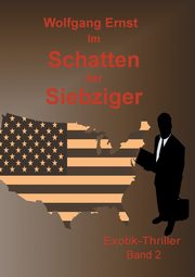 Im Schatten der Siebziger Band 2, Ernst Wolfgang