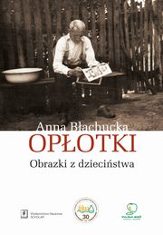 Opotki, Bachucka Anna