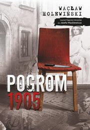 ksiazka tytu: Pogrom 1905 autor: Holewiski Wacaw