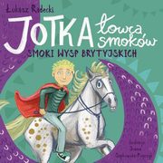 ksiazka tytu: Jotka - owca smokw. Smoki wysp brytyjskich autor: Radecki ukasz