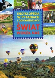 ksiazka tytu: wiat wok nas Encyklopedia w pytaniach autor: 