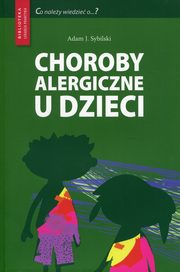Choroby alergiczne u dzieci, Sybilski Adam J.