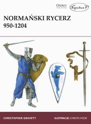 ksiazka tytu: Normaski rycerz 950-1204 autor: Gravett Christopher