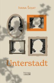 Unterstadt, ojat Ivana