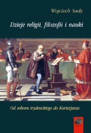 Dzieje religii filozofii i nauki Tom 4, Sady Wojciech