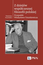 Z dziejw wspczesnej filozofii polskiej, Kuliniak Radosaw