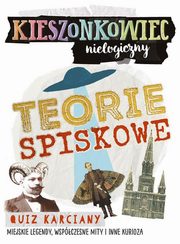 ksiazka tytu: Kieszonkowiec nielogiczny Teorie spiskowe autor: Napirkowski Marcin