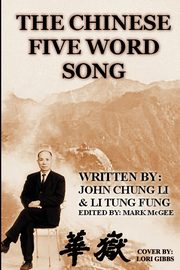 The Chinese Five Word Song, Fung Li Tung