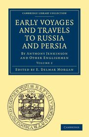 ksiazka tytu: Early Voyages and Travels to Russia and Persia autor: 