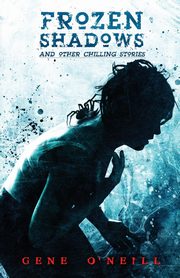 Frozen Shadows, O'Neill Gene