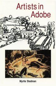 Artists in Adobe, Stedman Myrtle