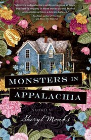 Monsters in Appalachia, Monks Sheryl