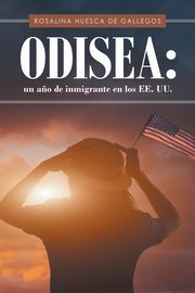 Odisea, Huesca de Gallegos Rosalina