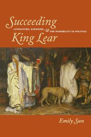Succeeding King Lear, Sun Emily