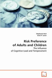 ksiazka tytu: Risk Preference of Adults and Children autor: Hart Stephanie