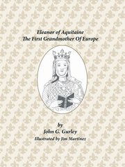 Eleanor of Aquitaine, Gurley John G.