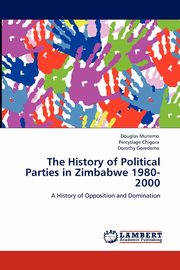 The History of Political Parties in Zimbabwe 1980-2000, Munemo Douglas