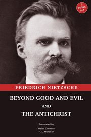 Beyond Good and Evil and The Antichrist, Nietzsche Friedrich