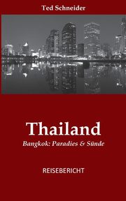 Thailand, Schneider Ted