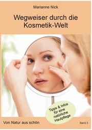 Wegweiser durch die Kosmetikwelt, Nick Marianne