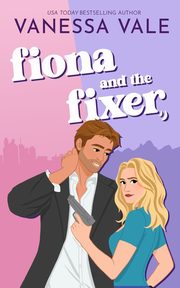 Fiona and the Fixer, Vale Vanessa