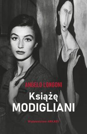 ksiazka tytu: Ksi Modigliani autor: Longoni Angelo