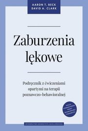 Zaburzenia lkowe, Clark David A., Beck Aaron T.