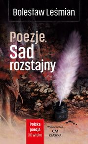 ksiazka tytu: Poezje Sad rozstajny autor: Lemian Bolesaw