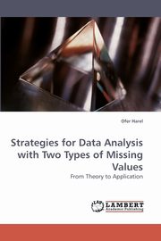 Strategies for Data Analysis with Two             Types of Missing Values, Harel Ofer