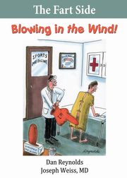 The Fart Side - Blowing in the Wind! Pocket Rocket Edition, Weiss MD Joseph