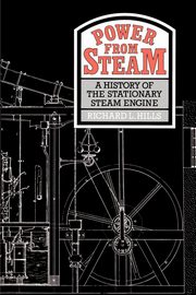 Power from Steam, Hills Richard L.