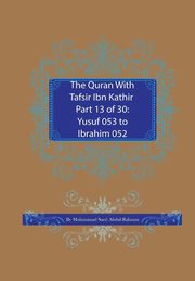 The Quran With Tafsir Ibn Kathir Part 13 of 30, Abdul-Rahman Muhammad Saed