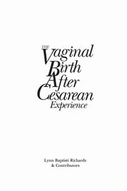 ksiazka tytu: The Vaginal Birth After Cesarean (VBAC) Experience autor: Richards Lynn