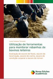 Utiliza?o de ferramentas para monitorar rebanhos de bovinos leiteiros, Fontana Tomasini Lucas