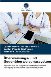 berweisungs- und Gegenberweisungssystem, Linares Cnovas Lzaro Pablo