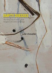 Empty Dresses, Chevalier Julie