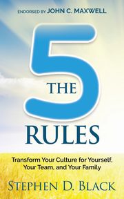 The Five Rules, Black Stephen D.