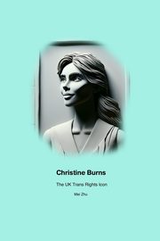 Christine Burns, Zhu Mei