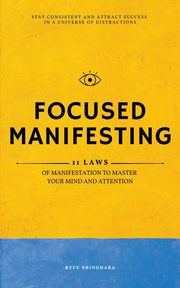 Focused Manifesting, Shinohara Ryuu