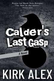 Calder's Last Gasp, Alex Kirk