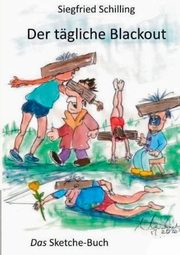 Der tgliche Blackout, Schilling Siegfried