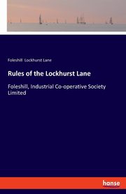 Rules of the Lockhurst Lane, Lockhurst Lane Foleshill