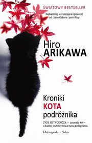 ksiazka tytu: Kroniki kota podrnika autor: Arikawa Hiro